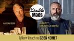 Double Mads: Na rauszu & Jedcy sprawiedliwoci (przedpremierowo!)