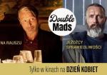 Double Mads: Na rauszu & Jedcy sprawiedliwoci (przedpremierowo!)