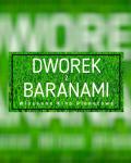 DWOREK Z BARANAMI - Wiosenne Kino Plenerowe