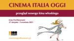 Cinema Italia Oggi 2021 - przegld nowego kina woskiego