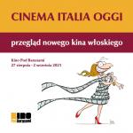 Cinema Italia Oggi 2021 - przegld nowego kina woskiego