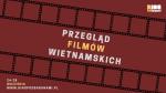 Przegld Filmw Wietnamskich