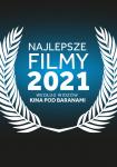 Najlepsze filmy 2021 roku ponownie w Kinie Pod Baranami