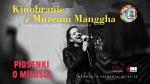 Kinobranie z Muzeum Manggha - pokaz w ogrodzie: Piosenki o miłości