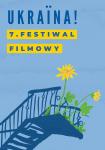 Ukraina! 7. Festiwal Filmowy