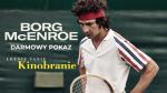 BORG/MCENROE. MIDZY ODWAG A SZALESTWEM - darmowy seans w E-Kinie!