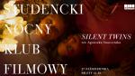 studencki Nocny Klub Filmowy: Silent Twins