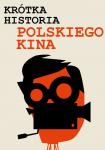 Krótka historia polskiego kina