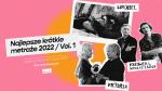 NAJLEPSZE KRTKIE METRAE 2022, vol. 1 - pokaz specjalny