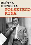 Krótka historia polskiego kina: Zezowate szczęście