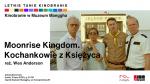 Kinobranie z Muzeum Manggha - pokaz w ogrodzie: Moonrise Kingdom. Kochankowie z ksiyca