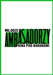 Modzi Ambasadorzy Kina Pod Baranami