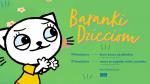 Baranki Dzieciom: Kicia Kocia na pikniku - pokaz bajek i warsztaty plastyczne (kwiecie 2024)