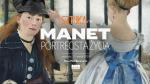 Sztuka na ekranie: Manet - portrecista ycia