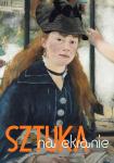 Sztuka na ekranie: Manet - portrecista ycia