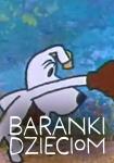 Baranki Dzieciom: Sportowe Baranki - pokaz bajek i warsztaty plastyczno-ruchowe
