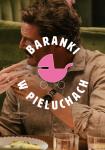 Baranki w Pieluchach: Materialiści